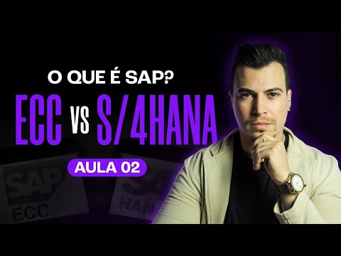 O QUE É SAP? AULA 02 | Diferenças entre versões SAP ECC vs S/4HANA