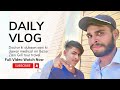 Daily Vlog Full Video ZAIN And Summy Gill Full Video Watch Now