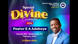 DAY 3|| SPECIAL DIVINE ENCOUNTER WITH PASTOR E A ADEBOYE || WEDNESDAY 07/02/2023