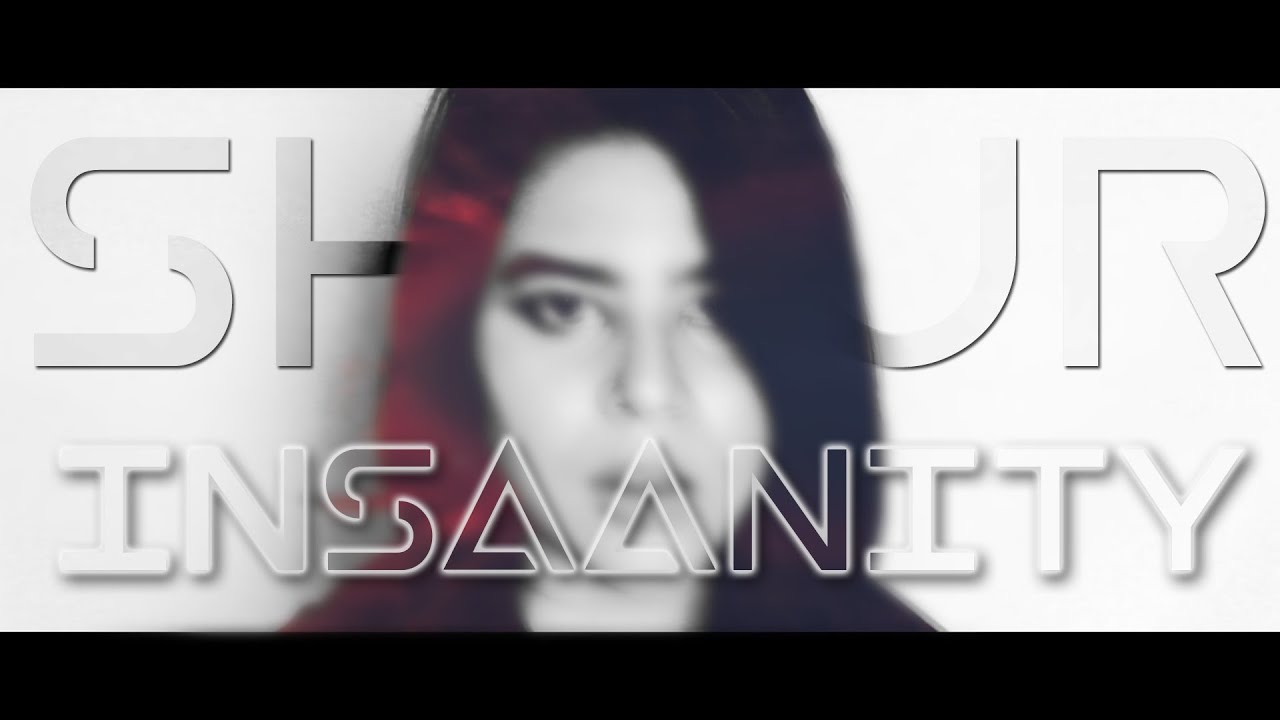 Watch Shajr | Insaanity | Official Video on YouTube Watch Shajr | Insaanity | Official Video on YouTube