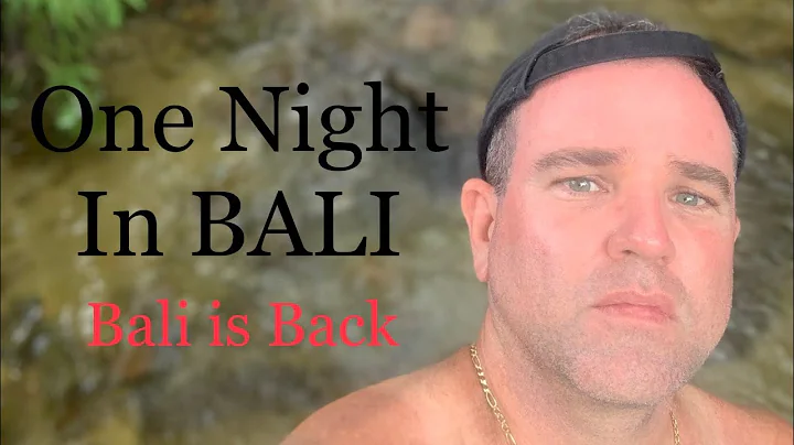One Night in Bali - BALI IS BACK [2022] back of a ...