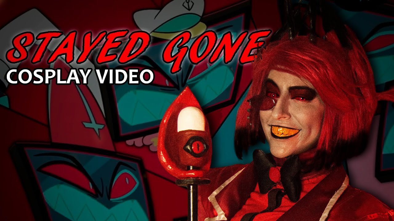 Stayed Gone - Hazbin Hotel Cosplay Video