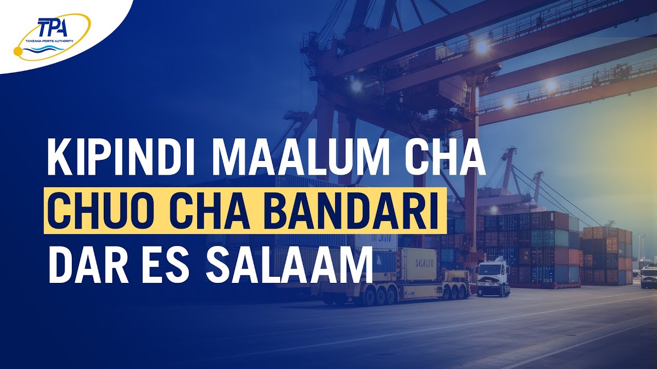 KIPINDI MAALUM CHA CHUO CHA BANDARI DAR ES SALAAM.