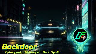 CyberFreak44 - Backdoor [Cyberpunk/Midtempo/Dark Synth]