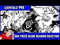 ONE PIECE CAPITOLO 998 BLIND READING REACTION