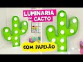 LUMINÁRIA de CACTO COM PAPELÃO - DIY DECORAÇÃO - ARTESANATO - RECICLAGEM