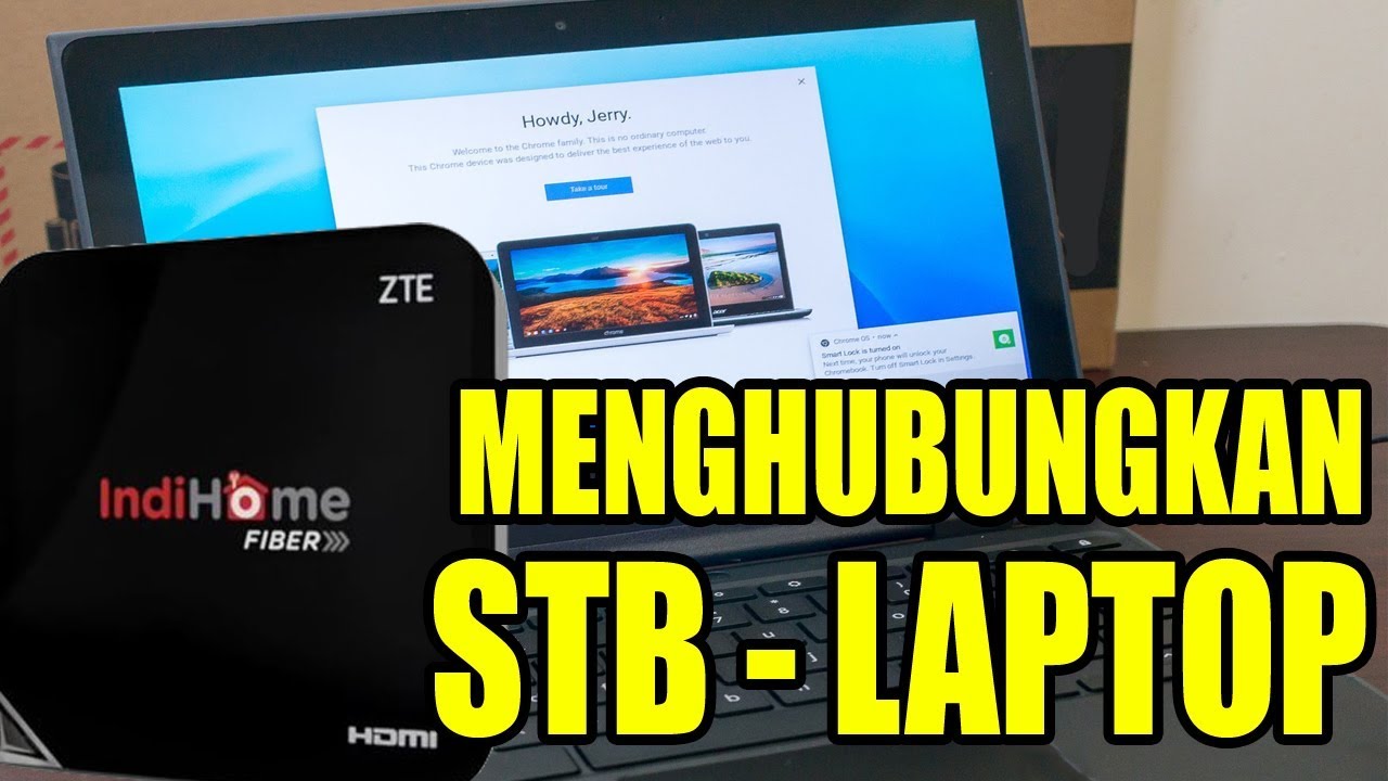Cara Menghubungkan STB Indihome ke Laptop dengan Mudah Eminence Solutions
