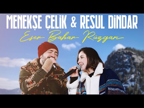 Resul Dindar & Menekşe Çelik "Eser Bahar Rüzgarı"