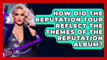 How Did The Reputation Tour Reflect The Themes Of The Reputation Album? - Pop Music Gurus