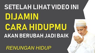 Renungan Ini Membuat Hidupmu Enak dan Selamat !! DIJAMIN !! Habib Novel Alaydrus