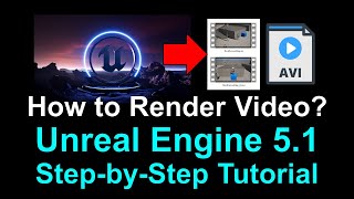 How to Render &amp; Save Video - Unreal Engine 5.1 Tutorial - Free Camera &amp; Third Person Camera
