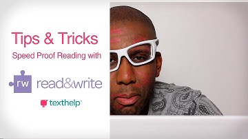 Read&Write Tips & Tricks | Speeding up your Proof Reading