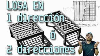 Losas de concreto.  Armamos en 1 o en 2 direcciones?