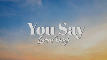 Lauren Daigle - You Say (Instrumental Cover)