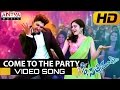 Come To The Party Full Video Song - S/o Satyamurthy Video Songs - Allu Arjun, Samantha, Nithya Menon
