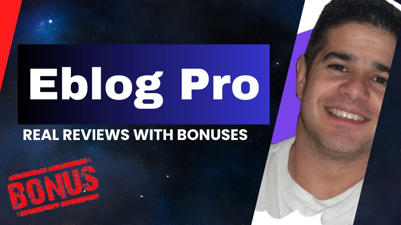 Eblog Pro Review + Four Bonuses, Worth $1297