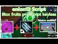 onion13 Script pvp Blox fruits Buddy sword + Electric claw v2+Macro☠️ gameplay script keyless 
