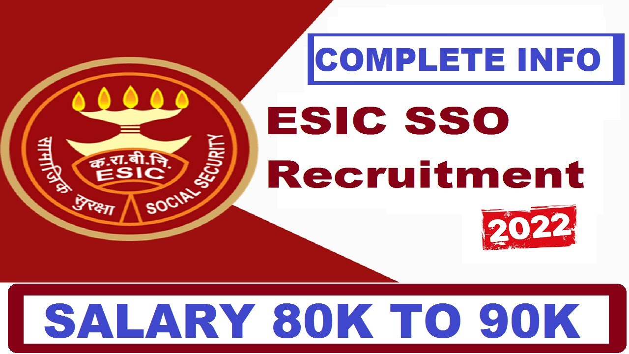 ESIC SSO RECRUITMENT 2022 | ESIC RECRUITMENT 2022 FULL DETAILED INFORMATION | SYLLABUS & ALL DETAILS