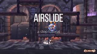 [Elsword] Airslide Tutorial