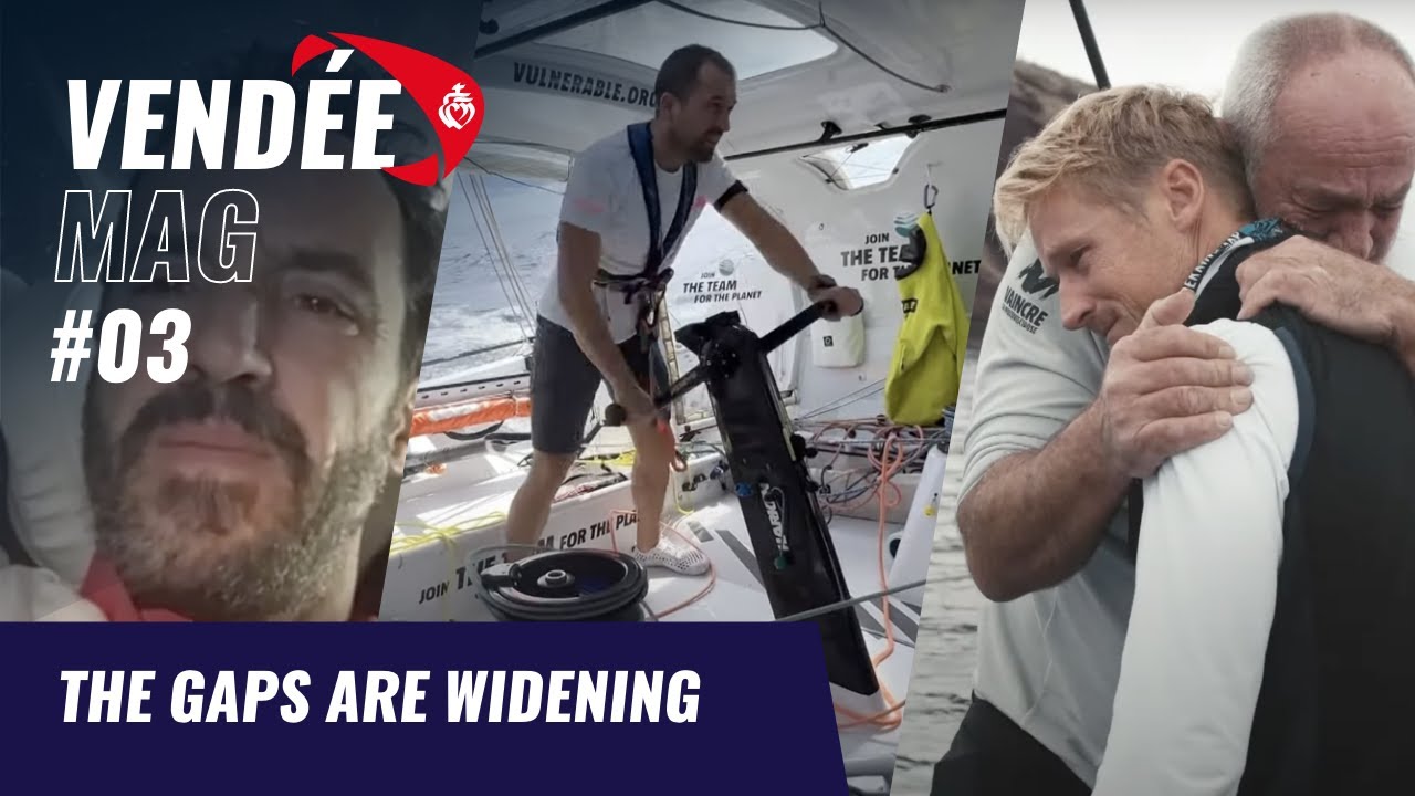 The gaps are widening | Vendée Mag | Vendée Globe 2024