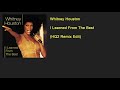 Whitney Houston I Learned From The Best HQ2 Remix Edit mp3