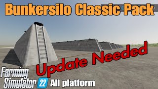 Bunkersilo Classic Pack  / FS22 mod for all platforms