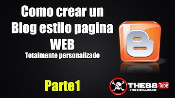 1/2 CREA TU BLOG ESTILO PAGINA WEB TOTALMENTE PERSONALIZADO