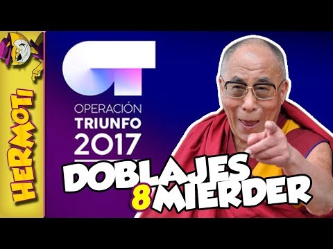 OT 2017 Y EL DALAI LAMA (PARODIA) | DOBLAJES MIERDER 8