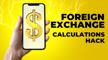 FOREIGN EXCHANGE CALCULATIONS HACK