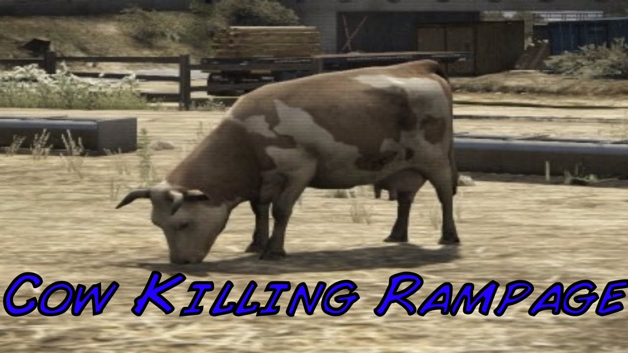 GTA V: Cow Killing Rampage (R*Editor Film) Ep.2 - YouTube