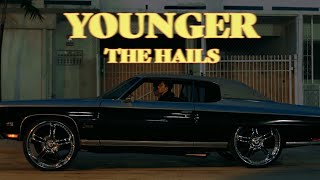 The Hails - Younger (Official Music Video)