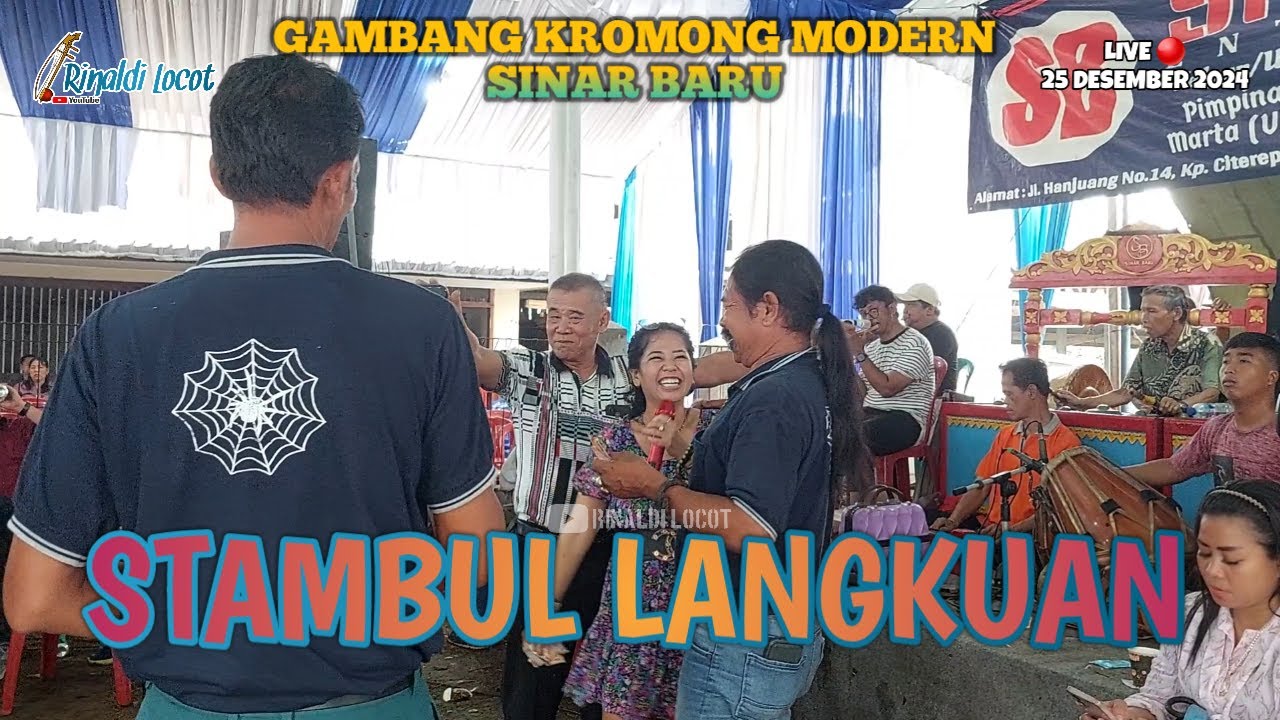 STAMBUL.LANGKUAN - GAMBANG KROMONG MODERN SINAR BARU 25/12/24 RANCA KEBO TGR