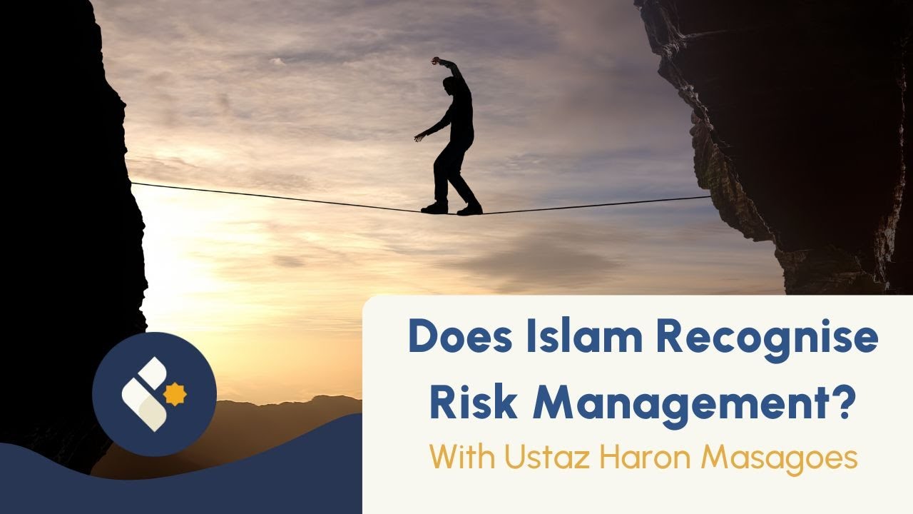 Islamic Risk Does Islam Recognise Risk Management - YouTube