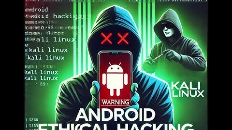 How to Perform Android Penetration Testing with AndroRAT & Kali Linux