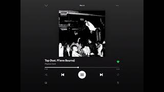 Top by playboi  carti feat Pi’erre Bourne