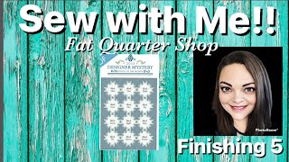 Sew with Me! 2023 Designer Mystery Block of the Month   Finishing Kit 5  Fat Quarter Shop