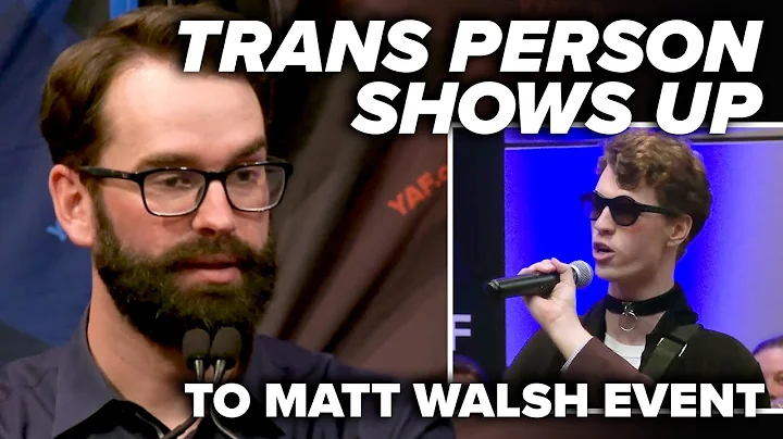 Trans person shows up to Matt Walsh event, watch w...