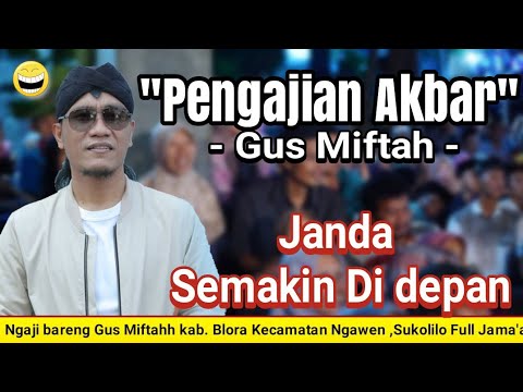 gus-miftah-:-pengajian-akbar-full-kata"-jos👍panggung-ambrol,pas-foto"-sama-gus-sukolilo-ngawenblora