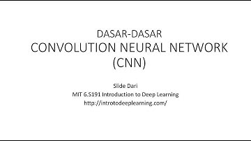 Dasar-Dasar Convolution Neural Network (CNN) #4/5: Arsitektur CNN