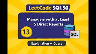 SQL Query for Beginners #13 | Managers with at Least 5 Direct Reports | LeetCode SQL 50