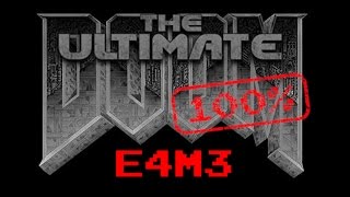 Ultimate Doom E4M3: Sever the Wicked 100%