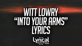 Witt Lowry - Into Your Arms (feat. Ava Max) (Lyrics)