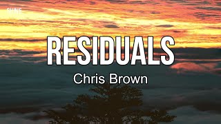 Chris Brown - Residuals (lyrics) | Don't know when my nights became so complicated