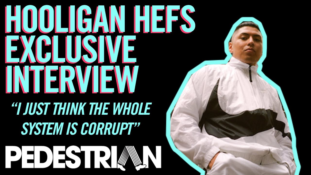 Hooligan Hefs On His Sound, Isolation & Getting Locked Up | PEDESTRIAN.TV -  YouTube