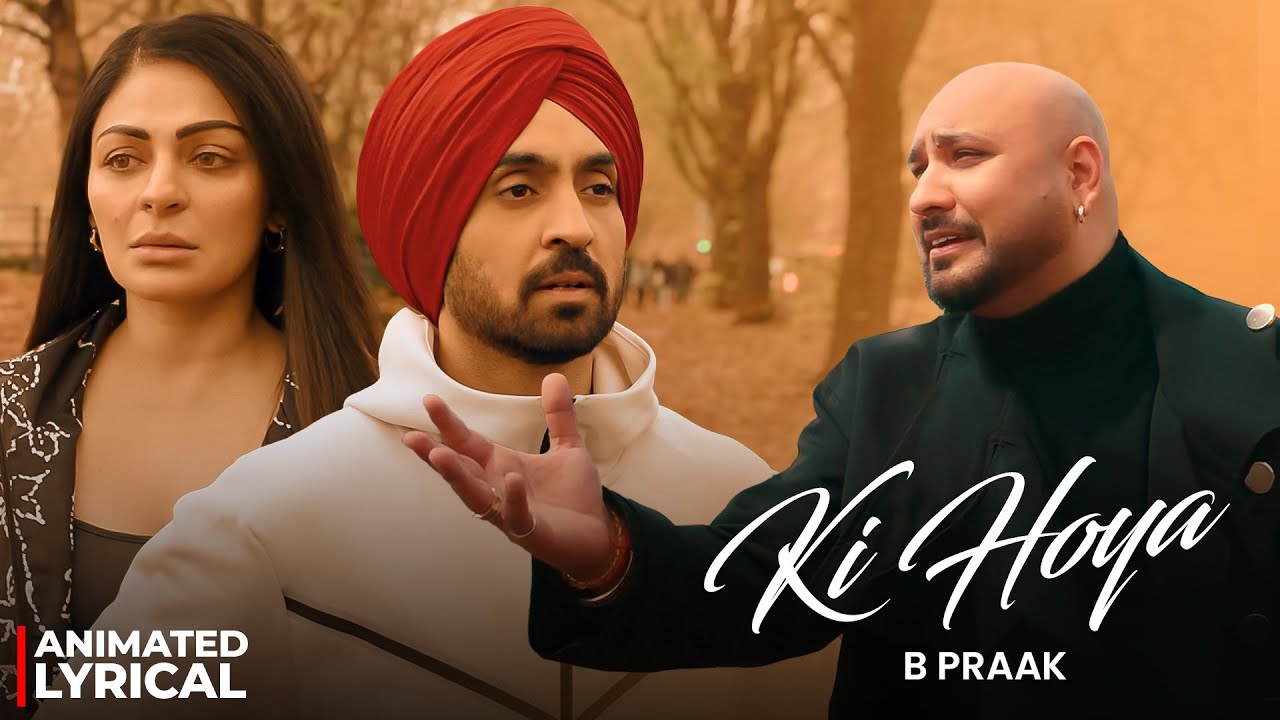Ki Hoya (Animated Lyrical) | Diljit Dosanjh | Neeru Bajwa | B