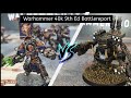Warhammer 40k 9th Edition Battle Report: Space marines vs Orks, 1,000pts