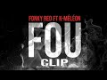 Fonkyred  kmlon the crush fou clip fait maison