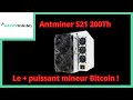 Test  antminer s21 200th le plus puissant mineur bitcoin 