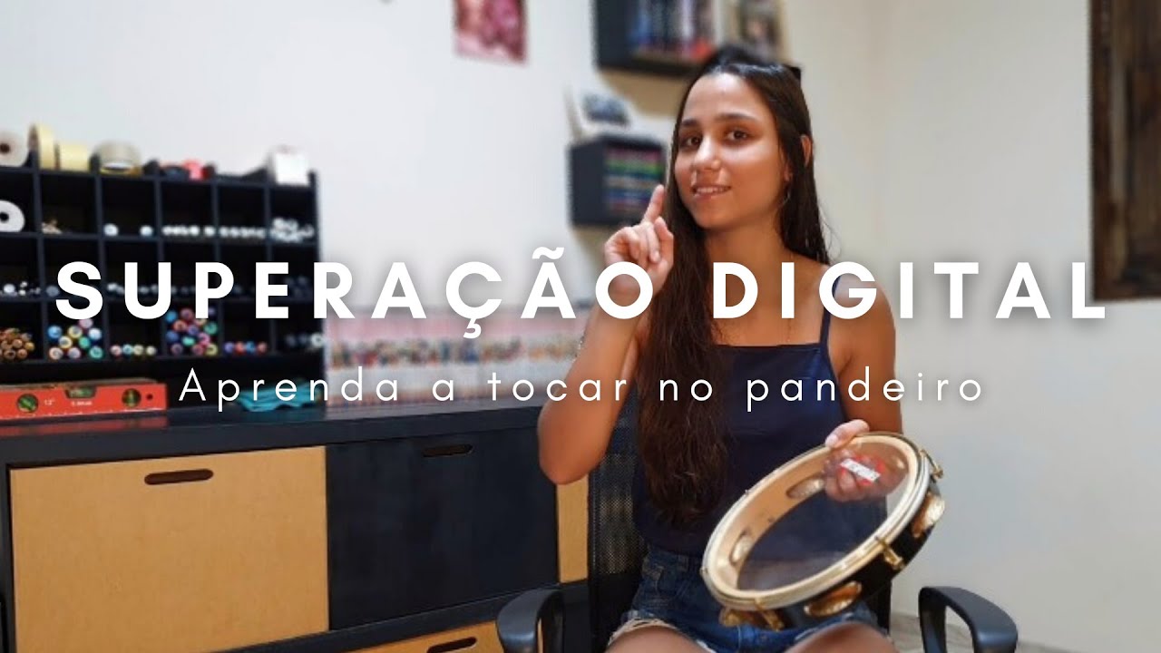 SUPERAÇÃO DIGITAL - APRENDA A TOCAR NO PANDEIRO