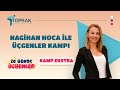 NAGİHAN HOCA İLE ÜÇGENLER KAMPI - KAMP EKSTRA - 1